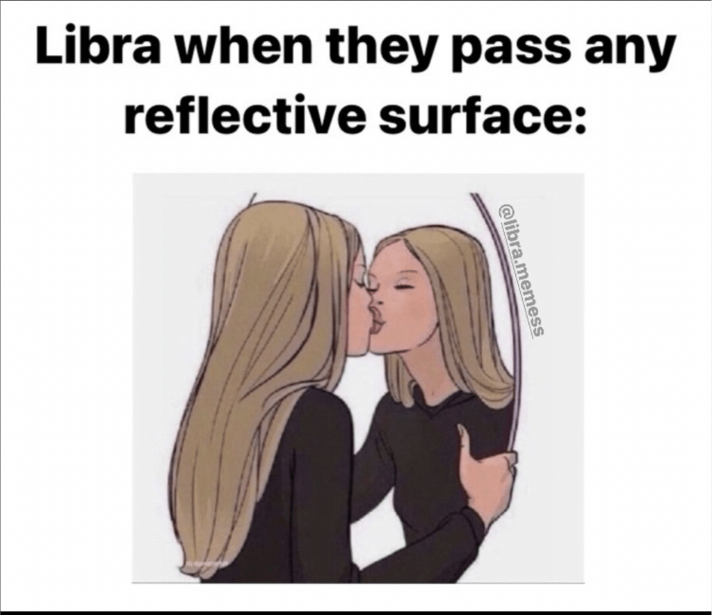 Libra meme: self love