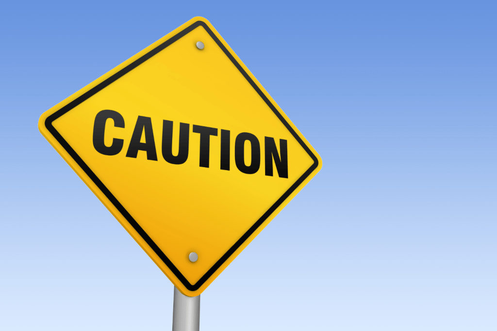 Caution