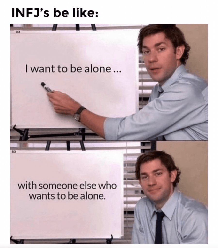INFJ Meme Want to be alone with someone else who wants to be alone