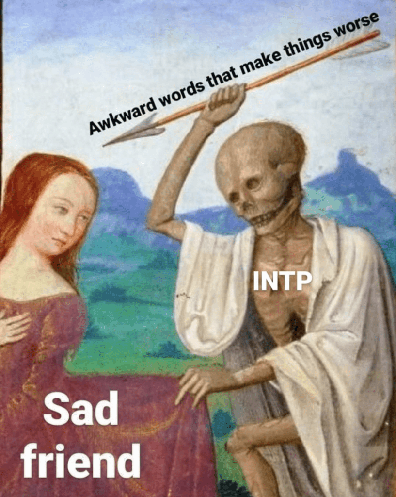 saying awkward words when friend is upset meme