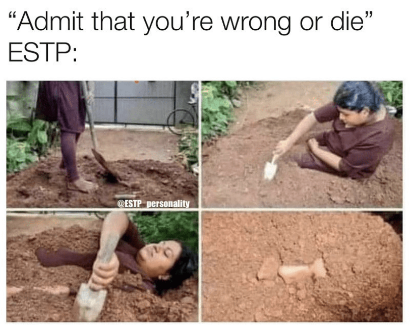 don't want to admit i'm wrong personality type