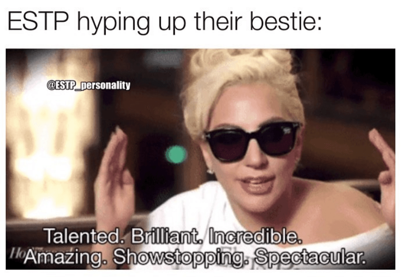 ESTP Meme - supporting friend